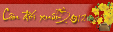 Câu đối xuân Nhâm Thìn 2012