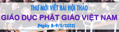 Thư mời viết bài hội thảo Giáo dục Phật giáo Việt Nam: Định hướng và phát triển
