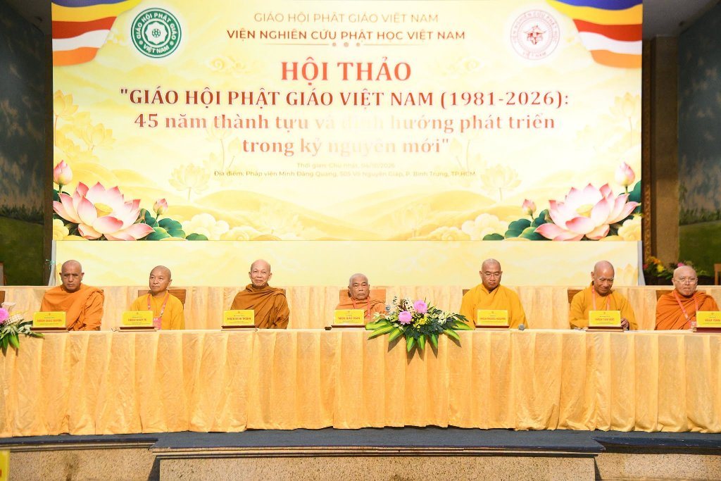 BẾ MẠC HỘI THẢO “GIÁO HỘI PHẬT GIÁO VIỆT NAM (1981–2026): 45 NĂM THÀNH TỰU VÀ ĐỊNH HƯỚNG PHÁT TRIỂN TRONG KỶ NGUYÊN MỚI”