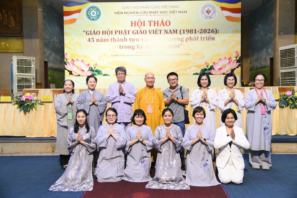 BẾ MẠC HỘI THẢO “GIÁO HỘI PHẬT GIÁO VIỆT NAM (1981–2026): 45 NĂM THÀNH TỰU VÀ ĐỊNH HƯỚNG PHÁT TRIỂN TRONG KỶ NGUYÊN MỚI”