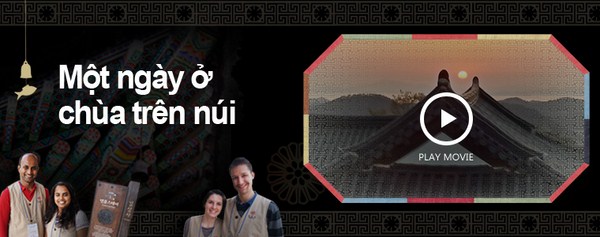 Hàn Quốc: Chuyên mục đặc biệt nhân Đại lễ Phật đản “Một ngày ở chùa trên núi”
