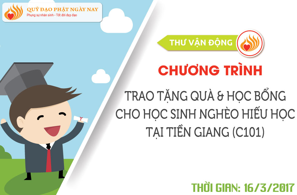 Thư Vận Động  Chương Trình Trao Tặng Quà Và Học Bổng  Cho Học Sinh Nghèo Hiếu Học Tại Tiền Giang (C101)  Tháng 3/2017