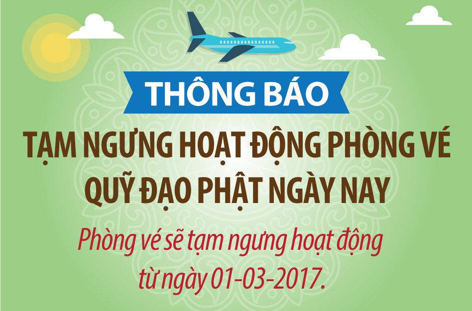 THÔNG BÁO TẠM NGƯNG HOẠT ĐỘNG PHÒNG VÉ ĐẠO PHẬT NGÀY NAY