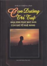 Con đường trí tuệ qua kinh Pháp Bảo Đàn của Lục tổ Huệ Năng