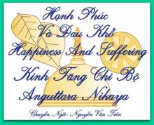 Hạnh Phúc Và Đau Khổ (Kinh Tăng Chi Bộ)