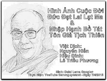 Hình Ảnh Cuộc Đời Đức Đạt Lai Lạt Ma & Nhập Hạnh Bồ Tát Của Tôn Giả Tịch Thiên