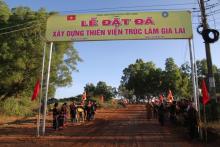 Lễ đặt đá xây dựng Thiền Viện Trúc Lâm Gia Lai