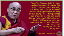 Đức Đạt Lai Lạt Ma thứ 14: Tôi là người duy nhất có thể đạt được sự ủng hộ rộng rãi