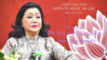 Vì Sao Tôi Theo Đạo Phật 6: NSND Kim Cương
