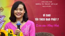 Vì Sao Tôi Theo Đạo Phật 7: Diễn viên Hồng Ánh