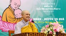 Pháp thoại: Nhân duyên và quả - Sư cô Thích Nữ Hương Nhũ