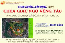Cúng Dường Xây Dựng Chùa Giác Ngộ Vũng Tàu (GNVT)