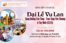 Thư Mời Tham Dự Chương Trình Đại Lễ Vu Lan, Cúng Dường Trai Tăng  Và Trao Tặng Yêu Thương Tại Tây Ninh (C225)  Ngày 16/8/2019