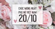 Tri ân Phụ nữ VN 20/10