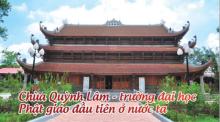 Chùa Quỳnh Lâm – trường đại học Phật giáo đầu tiên ở nước ta