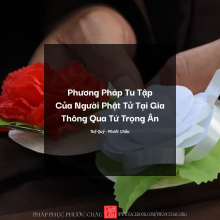 Phương Pháp Tu Tập Thông Qua Tứ Trọng Ân