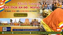Chương trình hành hương Phật tích Ấn Độ - Nepal 14N13Đ mới nhất tháng 3-2024 do Thầy Thích Nhật Từ dẫn đoàn